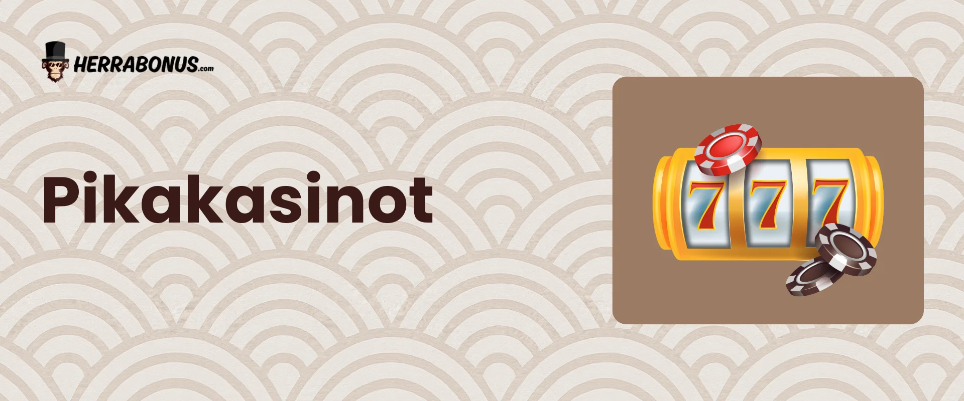 Pikakasinot - Herrabonus